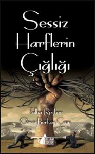 Sessiz Harflerin Çığlığı