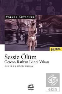 Sessiz Ölüm - Gereon Rath'ın İkinci Vakası
