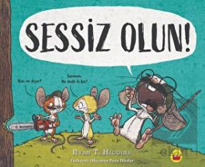 Sessiz Olun!
