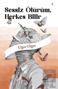 Sessiz Ölürüm, Herkes Bilir