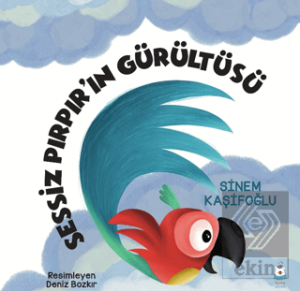 Sessiz Pırpır'ın Gürültüsü