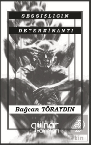 Sessizliğin Determinantı