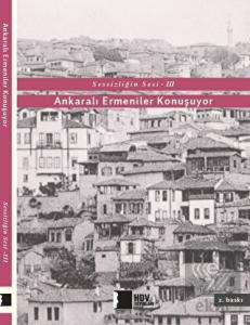 Sessizliğin Sesi 3: Ankaralı Ermeniler Konuşuyor