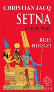 Setna Yükseliyor - Ruh Hırsızı