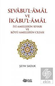 Sevabu'l-Amal ve İkabu'l-Amal İyi Amellerin Sevabı