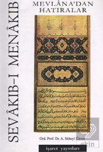 Sevakıb-ı Menakıb Mevlana'dan Hatıralar