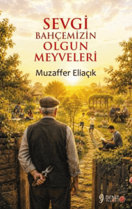 Sevgi Bahçemizin Olgun Meyveleri