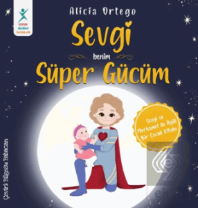 Sevgi Benim Süper Gücüm