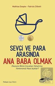 Sevgi ve Para Arasında Ana Baba Olmak