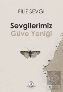 Sevgilerimiz Güve Yeniği