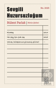 Sevgili Huzursuzluğum