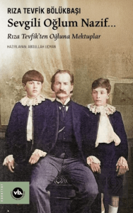 Sevgili Oğlum Nazif…