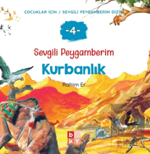 Sevgili Peygamberim - 4 Kurbanlık