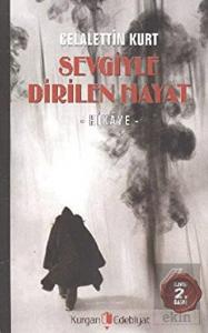 Sevgiyle Dirilen Hayat