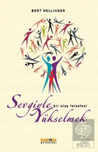 Sevgiyle Yükselmek