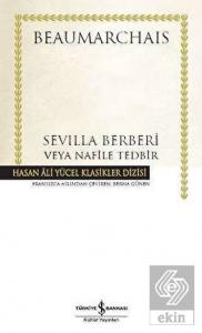 Sevilla Berberi Veya Nafile Tedbir (Ciltli)