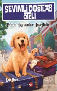 Sevimli Dostlar Oteli : Bütün Hayvanlar Davetlidir