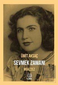 Sevmek Zamanı - Muazzez