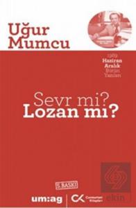Sevr mi? Lozan mı?