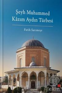 Şeyh Muhammed Kazım Aydın Türbesi