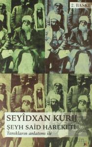 Şeyh Said Hareketi Tanıkların Anlatımı İle