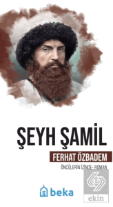 Şeyh Şamil Öncülerin İzinde
