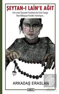 Şeytan-ı Lain'e Ağıt