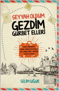 Seyyah Oldum Gezdim Gurbet Ellerde