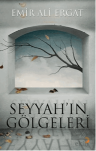 Seyyah'ın Gölgeleri