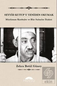 Seyyid Kutup'u Yeniden Okumak