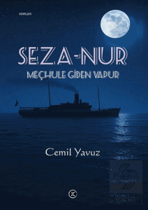 Seza-Nur - Meçhule Giden Vapur