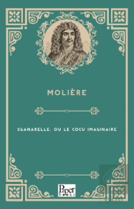 Sganarelle, Ou Le Cocu İmaginaire