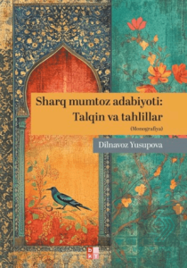 Sharq Mumtoz Adabiyoti: Talqin va Tahlillar