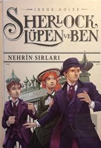 Sherlock Lüpen ve Ben 6: Nehrin Sırları