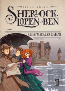 Sherlock Lüpen ve Ben – Aldatmacalar Limanı