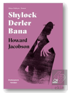 Shylock Derler Bana - Shakespeare Yeniden