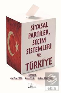 Si·yasal Parti·ler Seçi·m Si·stemleri· ve Türki·ye