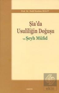 Şia'da Usuliliğin Doğuşu ve Şeyh Müfid