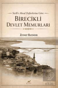 Sicill-i Ahval Defterlerine Göre Birecikli Devlet Memurları