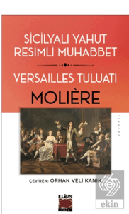Sicilyalı Yahut Resimli Muhabbet Versailles Tuluatı