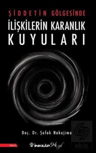 Şiddetin Gölgesinde İlişkilerin Karanlık Kuyuları