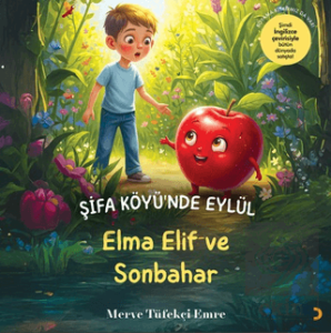 Şifa Köyü'nde Eylül – Elma Elif ve Sonbahar