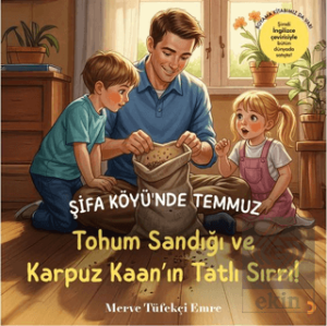 Şifa Köyü'nde Temmuz – Tohum Sandığı ve Karpuz Kaan'ın Tatlı Sırrı!