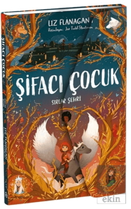 Şifacı Çocuk 2 - Sırlar Şehri (3 Boyutlu Kapak)
