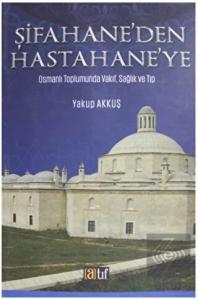 Şifahane'den Hastahane'ye