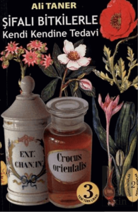 Şifali Bitkilerle Kendi Kendine Tedavi