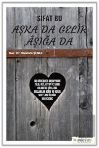 Sıfat Bu Aşka Da Gelir Aşığa Da