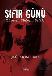 Sıfır Günü - Yürüyen Ölülerin Şafağı