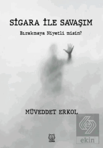 Sigara ile Savaşım