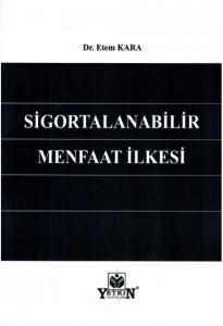 Sigortalanabilir Menfaat İlkesi